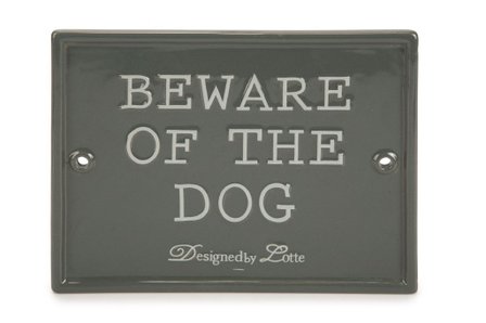 Designed by Lotte Beware of the Dog